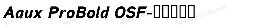 Aaux ProBold OSF字体转换